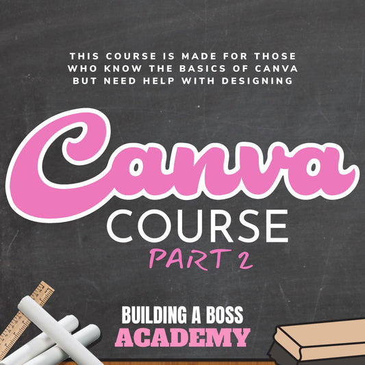 Clueless About Canva Course Part 2 (Intermediate Level)